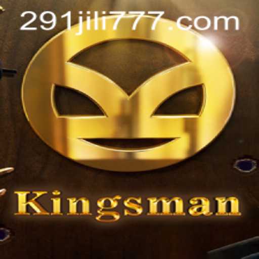 The Intricacies of Kingsman: An Engaging Gaming Experience