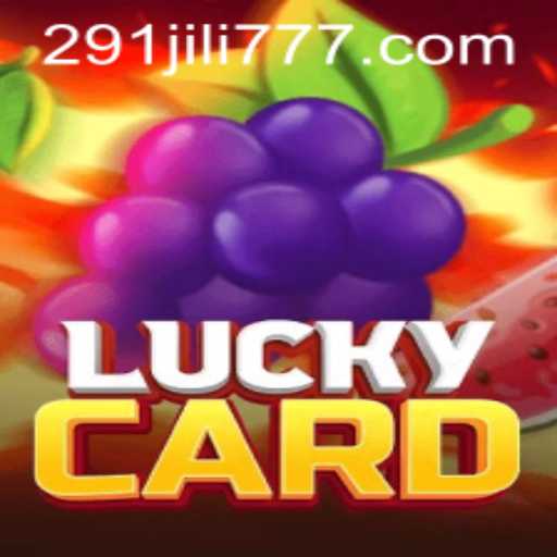 Exploring the Excitement of LuckyCard and the Intriguing 291JILI Keyword
